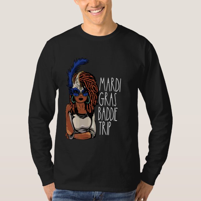 Afro Black Woman Mardi Gras Baddie Trip Melanin Ne T-Shirt (Front)
