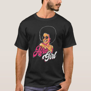 Afro Girl Afrocentric Black Pride Afro Hair 1 T-Shirt