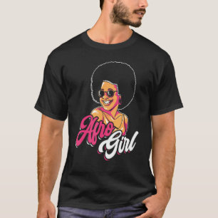 Afro Girl Afrocentric Black Pride Afro Hair 1 T-Shirt