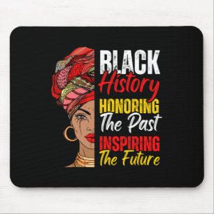 Afro Girl Honouring Past Inspiring Future Black Hi Mouse Pad