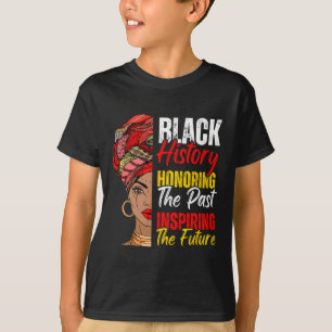 Afro Girl Honouring Past Inspiring Future Black Hi T-Shirt
