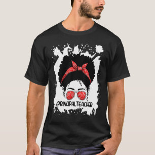 Afro Messy Bun Principal Teacher 1st Day Of Schoo T-Shirt