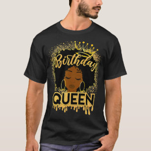 Afro Natural Hair Melanin Girl Black Women Birthda T-Shirt