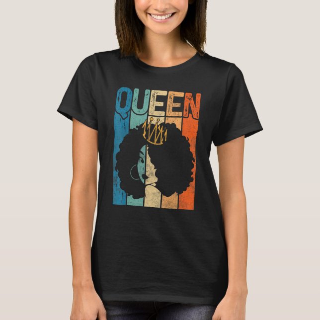 Afro Queen Melanin Black Woman Magic Black History T-Shirt (Front)