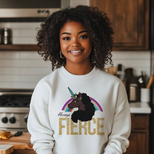 Afro Unicorn Magical - Always Fierce Sweatshirt