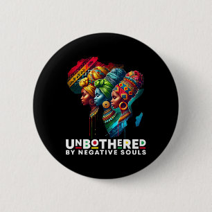 Afro Woman Headwrap Unbothered By Negative Souls P 6 Cm Round Badge