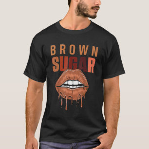 Afro Women Black Queen Girl Lips Brown Melanin Su T-Shirt