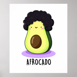 Afrocado Funny Avocado With Afro Pun Poster