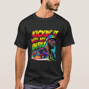 Afrocentric Family Reunion Kickin It with My Kinfo T-Shirt