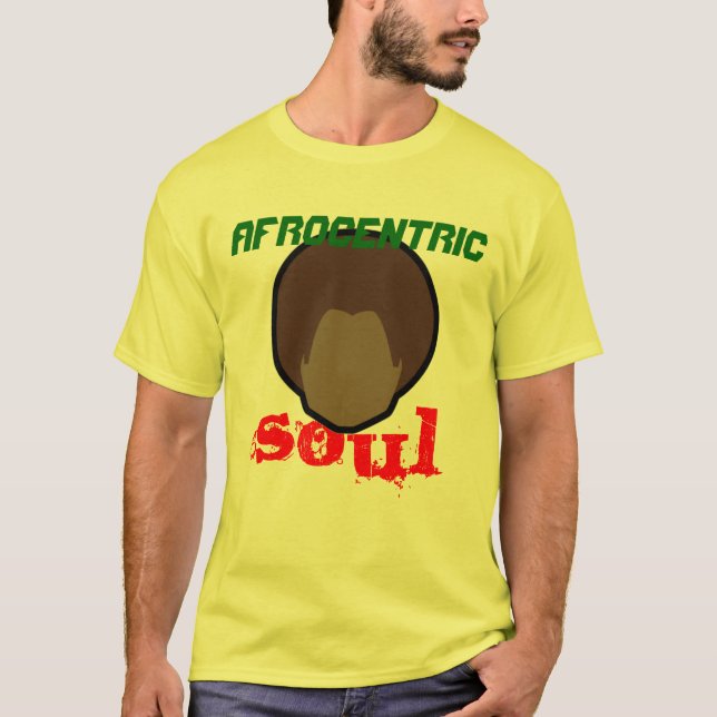 Afrocentric Soul T-Shirt (Front)