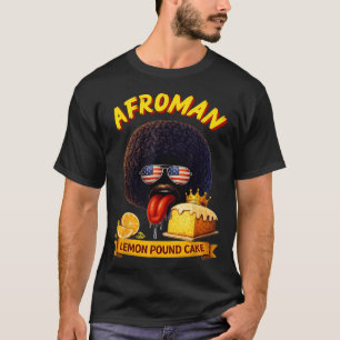 Afroman Lemon Pound Cake T-Shirt