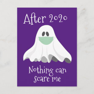 After 2020 Nothing can Scare me Ghost Postcard
