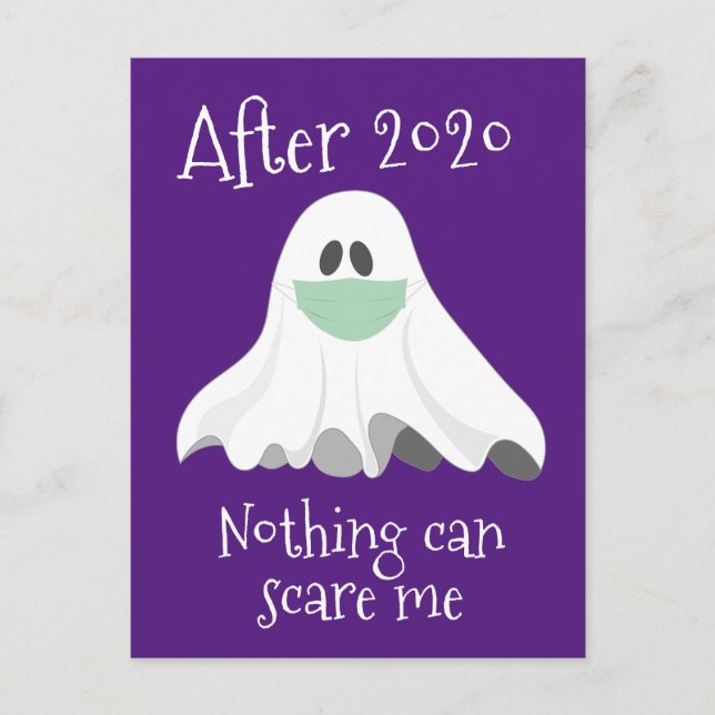 After 2020 Nothing can Scare me Ghost Postcard (Front)