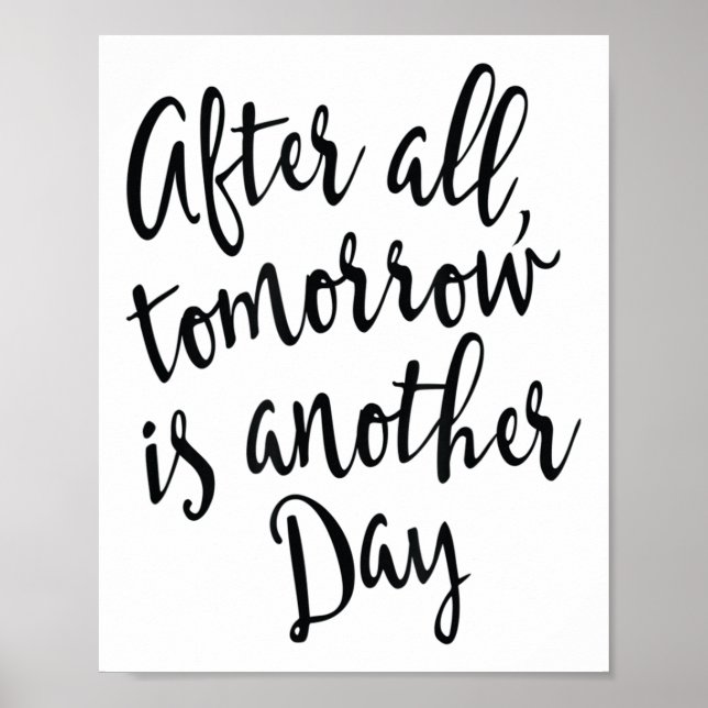 After All Tomorrow Is Another Day Motivational _1  Poster (Front)