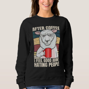 After Coffee I Feel Good About Hating People Sheep Sweatshirt