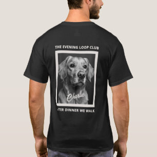 After Dinner We Walk Dog Lover Custom Photo T-Shirt