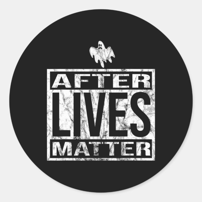 After Lives Problem For Ghost Hunting Paranormal I Classic Round Sticker (Front)