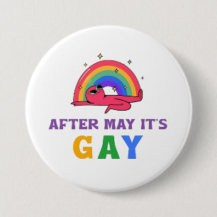 After May It's Gay Funny LGBT Pride Month 7.5 Cm Round Badge