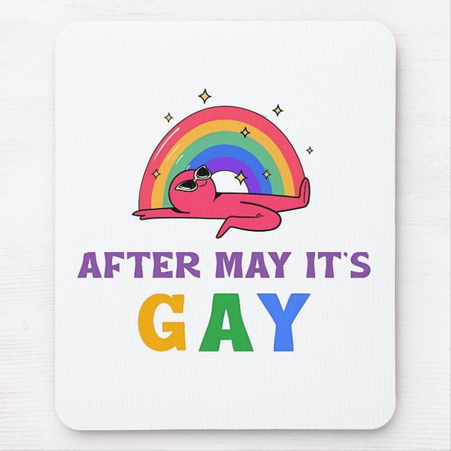 After May It's Gay Funny LGBT Pride Month  Mouse Pad (Front)