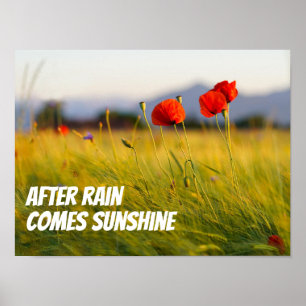 After rain comes sunshine wisdom saying poster