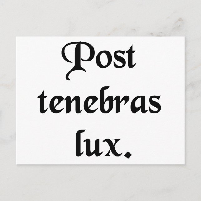 After the darkness, light. postcard (Front)