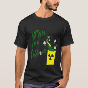 After The Fallout T-Shirt