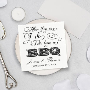 After They Say I Do Lets Have A BBQ! Napkin