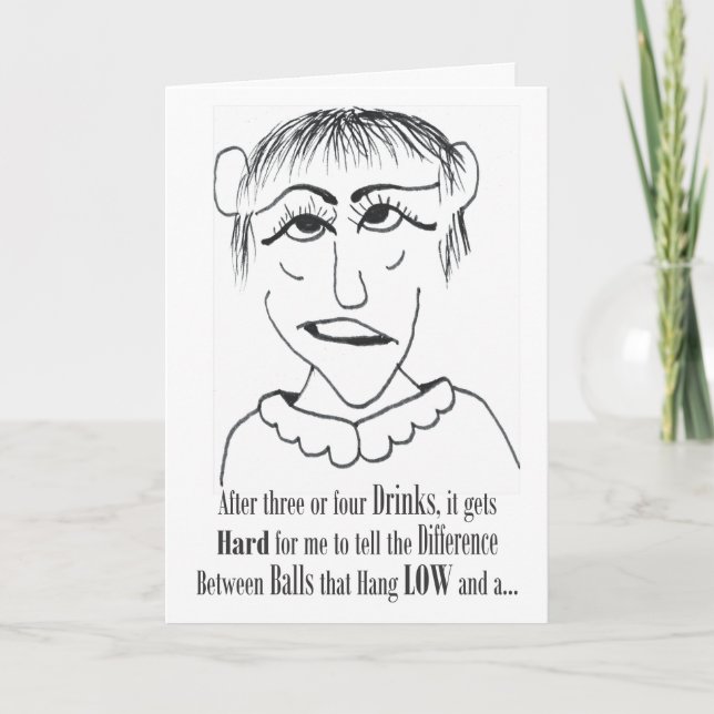 After Three or Four Drinks - Friendship Card (Front)