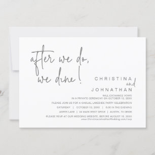 After We Do, We Dine, Wedding Elopement Dinner Inv Invitation