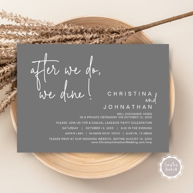 After We Do, We Dine, Wedding Elopement Dinner Invitation (After We Do, We Dine, Wedding Elopement Dinner Invitation Card, PDF, Handwriting, Dark Grey)