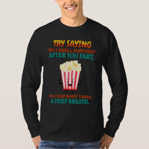 After You Fart Takes A Deep Breath Funny Sayings G T-Shirt