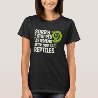 After You Said Reptiles Pet Reptile Owner Graphic T-Shirt