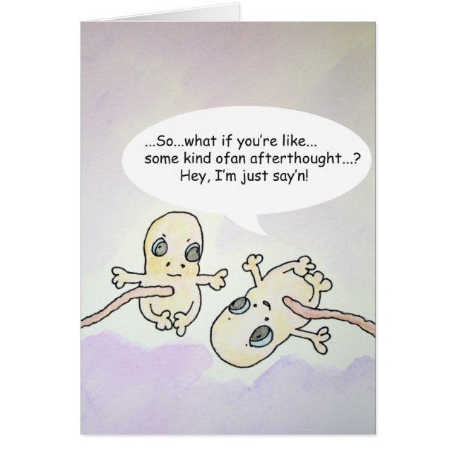 "Afterthought" Foetus Humour Card (Front)
