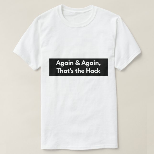Again and again T-Shirt (Design Front)