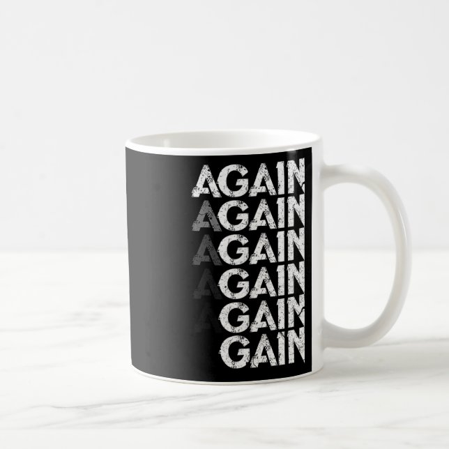 Again Gain Funny Bodybuilding Gym Workout Gift  Coffee Mug (Right)