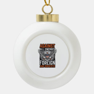 Against All Enemies Patriotic Eagle Shirt Design_1 Ceramic Ball Christmas Ornament