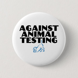 Against Animal Testing 6 Cm Round Badge