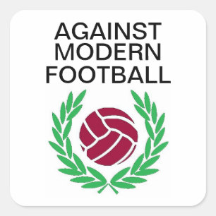 Against Modern Football Square Sticker