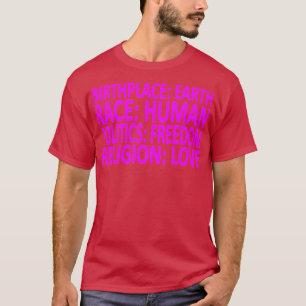 Against Racism Politics Freedom Love Gift 3 T-Shirt