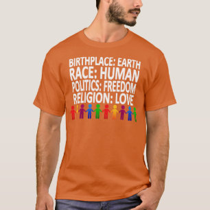 Against Racism Politics Human Rights Love 12 T-Shirt