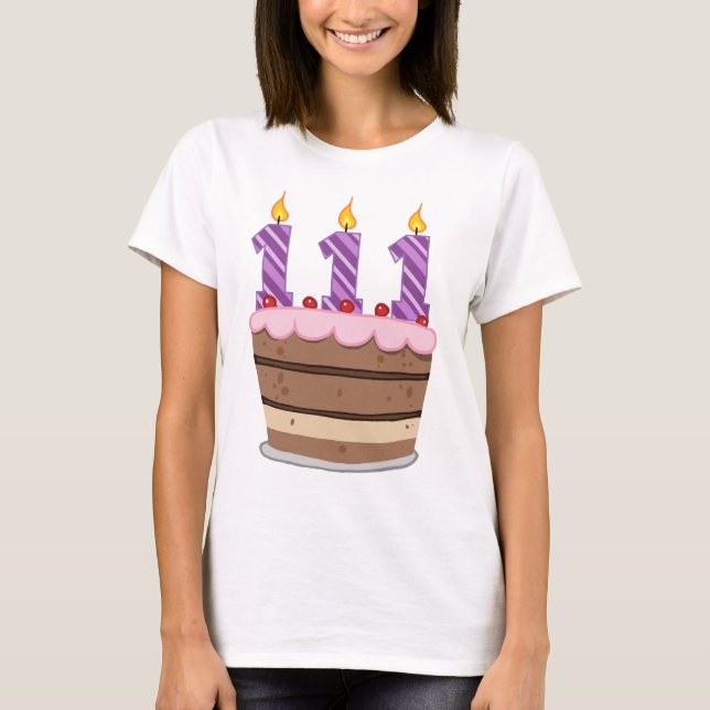 Age 111 on Birthday Cake T-Shirt (Front)