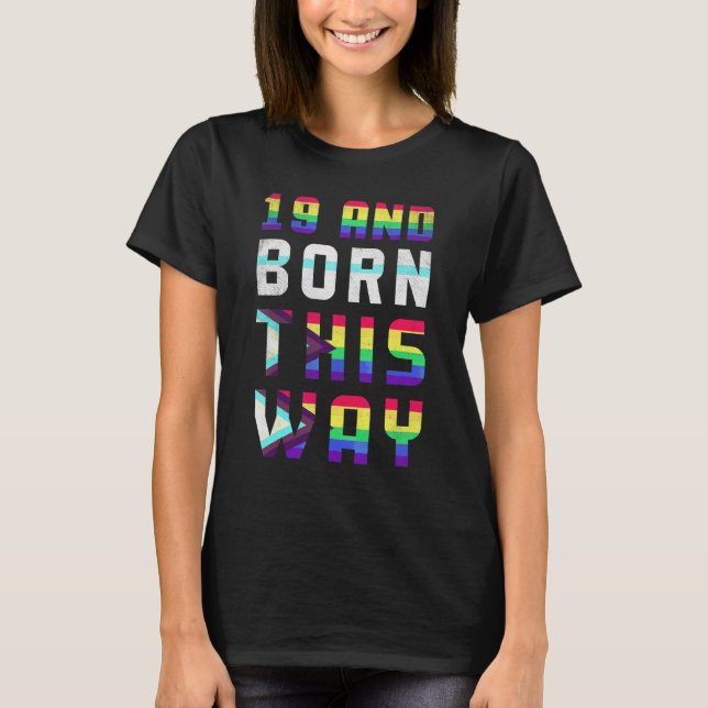 Age 19 Year Old Rainbow Flag Born Gay Pride Lgbt P T-Shirt (Front)