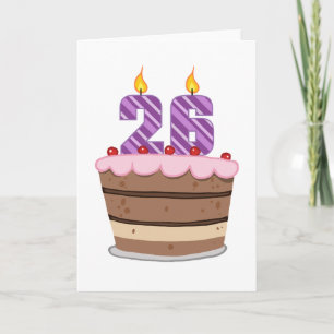 Age 26 on Birthday Cake Card
