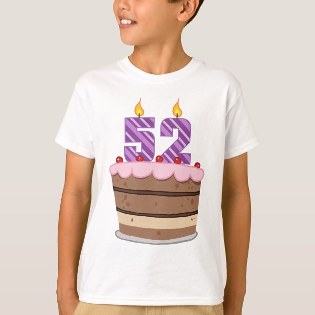 Age 52 on Birthday Cake T-Shirt (Front)