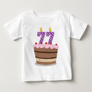 Age 77 on Birthday Cake Baby T-Shirt