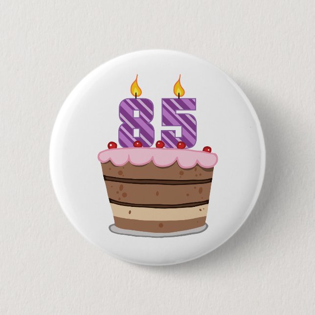 Age 85 on Birthday Cake 6 Cm Round Badge (Front)