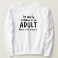 Age Adult Pun Humour Sweatshirt Hoodie LOL Funny