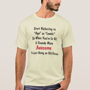 Age as Levels Awesome Gamer Humour T-Shirt