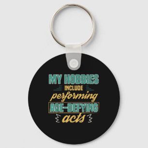 Age Defying Acts Funny Old Retirement Grandparents Key Ring