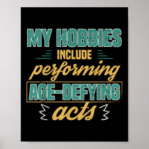 Age Defying Acts Funny Old Retirement Grandparents Poster